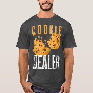 Cookie Dealer Baking Crew Baker Pastry Chef Funny T-Shirt