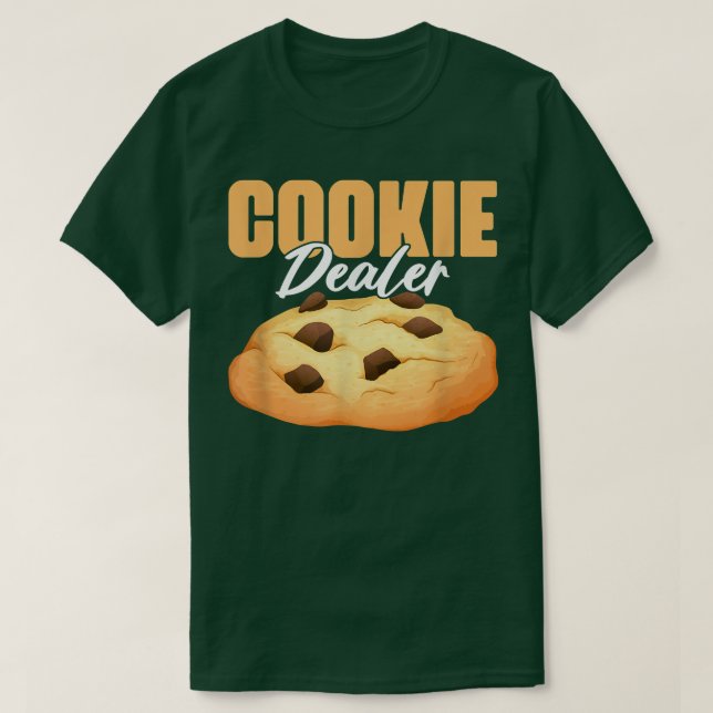 Cookie Dealer Cookie Lover Pastry Baking Cookie B T-Shirt (Design Front)