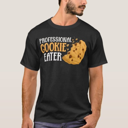 Cookie Eater Foodie Biscuit Lover T_Shirt