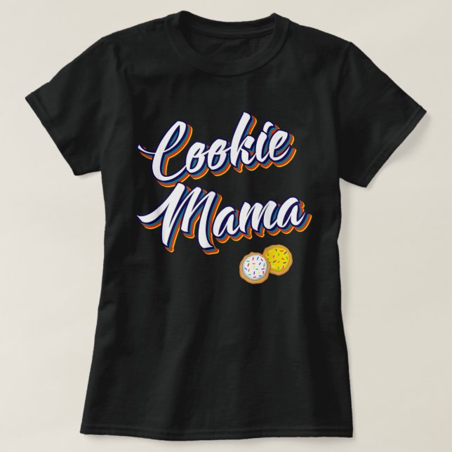Cookie Mama Mommy Retro Sugar Cookies Dealer Mothe T-Shirt (Design Front)
