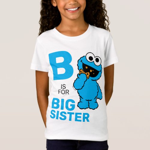 Cookie Monster  B is for Big Sister T_Shirt