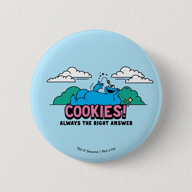 Cookie Monster | Cookies Always the Right Answer Button (Front)