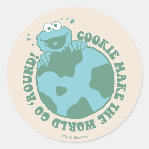 Cookie Monster  Cookies Make the World Go Round Classic Round Sticker