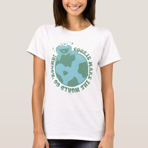 Cookie Monster  Cookies Make the World Go Round T_Shirt