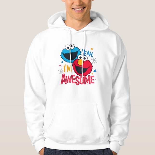 Cookie Monster & Elmo | Yeah, I'm Awesome Hoodie (Front)