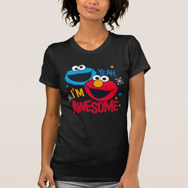Cookie Monster & Elmo | Yeah, I'm Awesome T-Shirt (Front)