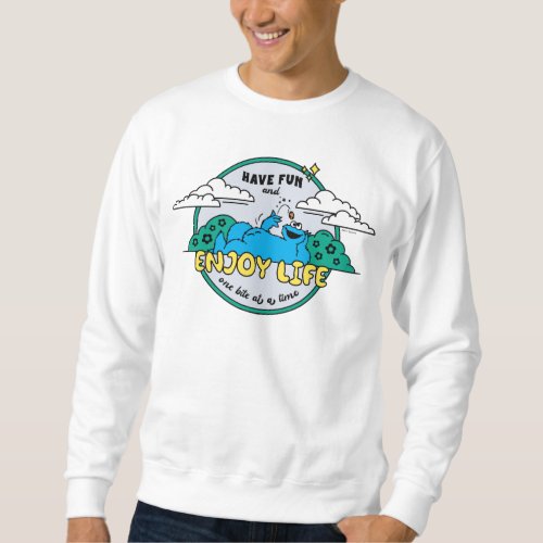 Cookie Monster  Enjoy Life One Bite at a Time Sweatshirt