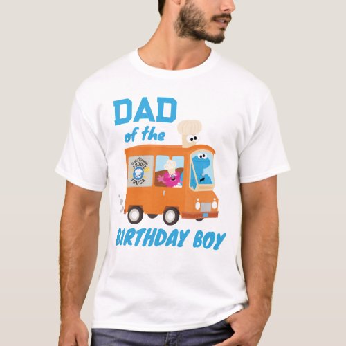 Cookie Monster Food Truck Dad of the Birthday Boy T_Shirt