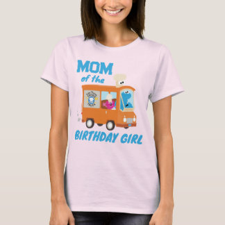 Cookie Monster Food Truck Mom of the Birthday Girl T-Shirt