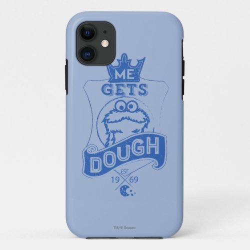 Cookie Monster Me Gets Dough iPhone 11 Case
