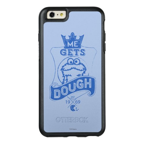 Cookie Monster Me Gets Dough OtterBox iPhone 66s Plus Case