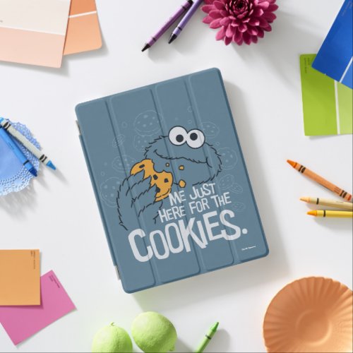 Cookie Monster  Me Just Here for the Cookies iPad Smart Cover