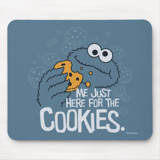 Cookie Monster | Me Just Here for the Cookies Mouse Pad (Front)