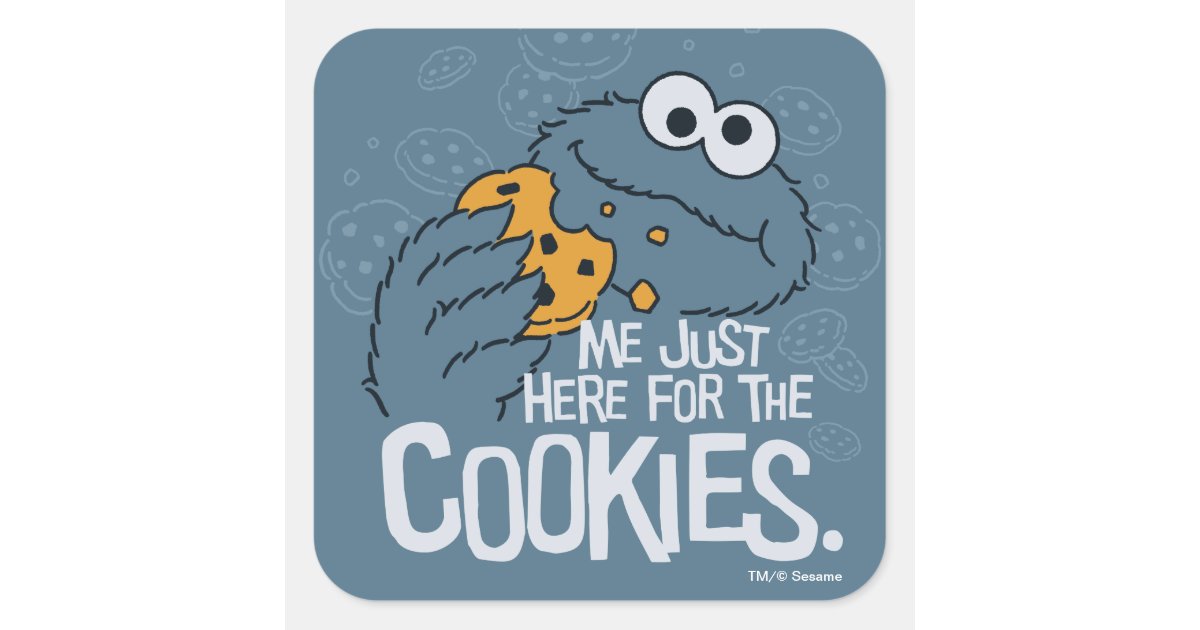 Cookie Monster | Me Just Here for the Cookies Square Sticker | Zazzle