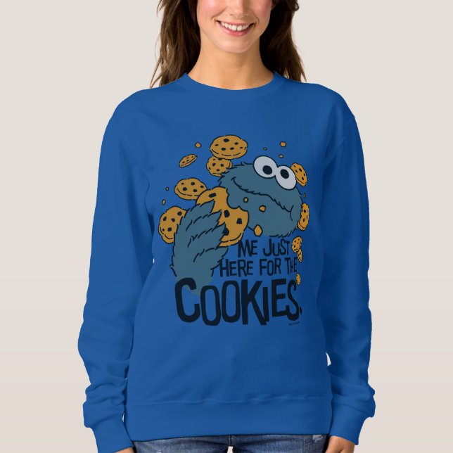 Cookie Monster | Me Just Here for the Cookies Sweatshirt (Front)