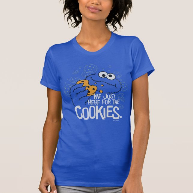 Cookie Monster | Me Just Here for the Cookies T-Shirt (Front)