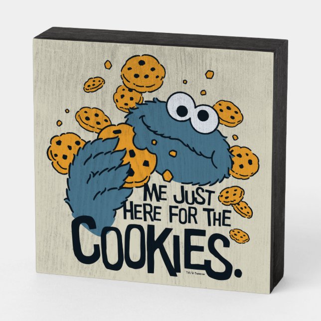 Cookie Monster | Me Just Here for the Cookies Wooden Box Sign | Zazzle