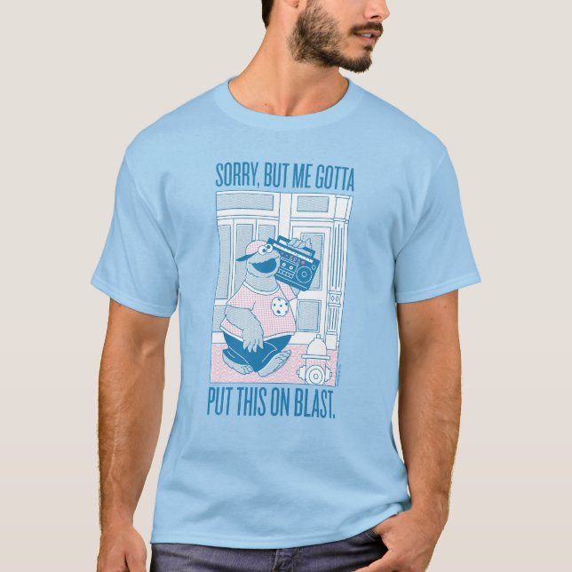 Cookie Monster | Sorry But Me Gotta T-Shirt (Front)