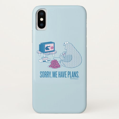 Cookie Monster  Sorry Me Have Plans iPhone X Case