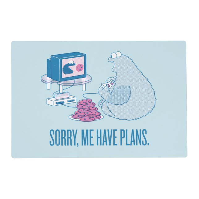 Cookie Monster | Sorry, Me Have Plans Placemat (Front)