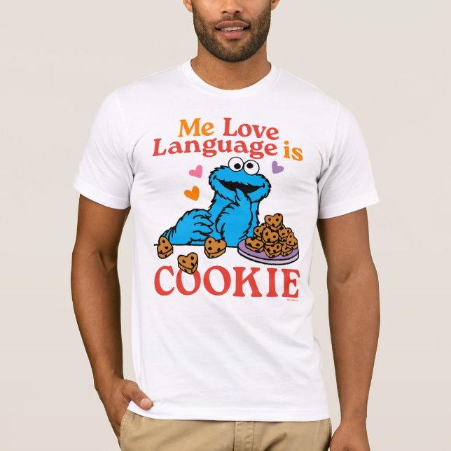 Cookie Monster | Valentine's Day Quote T-Shirt (Front)