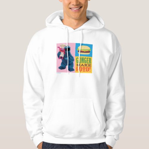 Cookie Monsters Foodie Truck  Gonger Make Food Hoodie