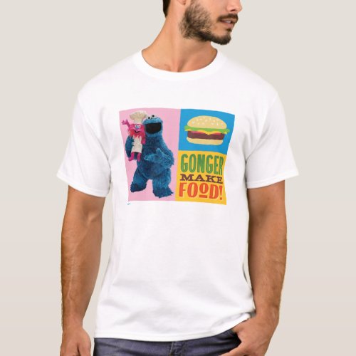 Cookie Monsters Foodie Truck  Gonger Make Food T_Shirt