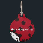 Cookie Pusher Pet Tag<br><div class="desc">Calling all positive dog trainers! This fashionable tag will decorate your humanely trained dog's collar AND show the world the appeal of science-based, pain-free training methods!</div>