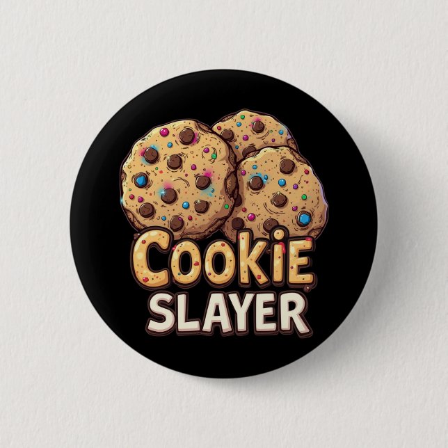Cookie Slayer – Chocolate Treat Conqueror Button (Front)