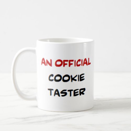 cookie taster2 official coffee mug