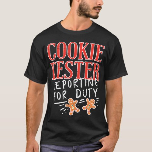 Cookie Tester Reporting Duty Funny Christmas Xmas  T_Shirt