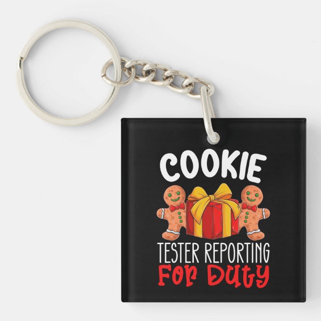 Cookie Tester Reporting For Duty Funny Christmas Keychain (Front)