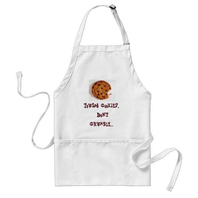 cookie, Tough Cookies, Don't Crumble... Adult Apron (Front)