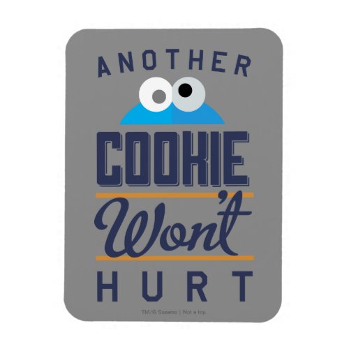 Cookie Wont Hurt Magnet