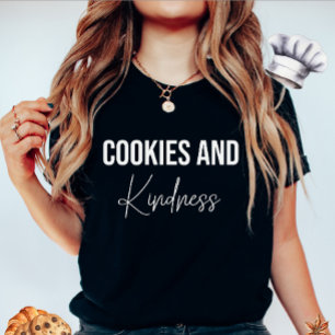 Cookies and Kindness T-Shirt