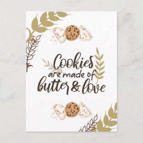 Cookies are made of Butter and Love Postcard