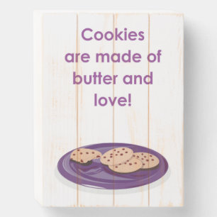 COOKIES ARE MADE... WOODEN BOX SIGN