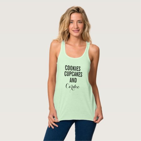 Cookies Cupcakes And Cardio Workout Fitness Tank
