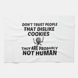 COOKIES DISLIKE NOT HUMAN KITCHEN TOWEL