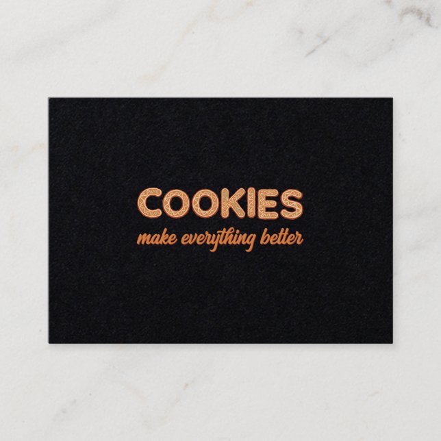 Cookies Everything Better Business Card (Front)