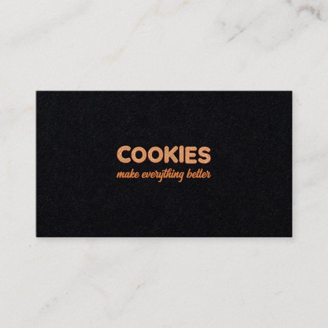 Cookies Everything Better Business Card (Front)