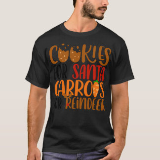 Cookies For Santa And Carrots For Reindeer T-Shirt