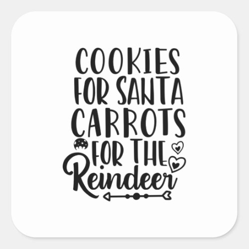 Cookies For Santa Carrots For The Reindeer Square Sticker