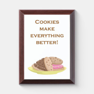 COOKIES MAKE EVERYTHING BETTER! AWARD PLAQUE
