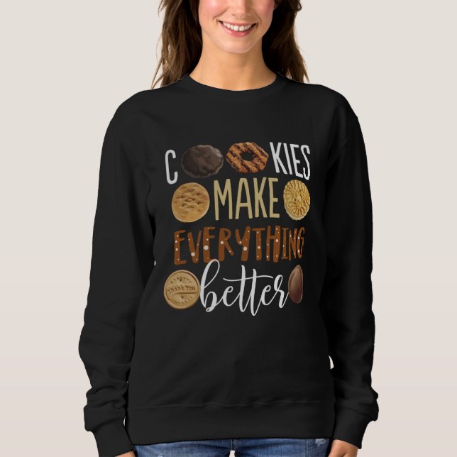 Cookies make everything better  Christmas Sweatshirt (Front)