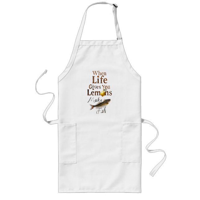 Cooking apron when life gives you lemons make fish (Front)