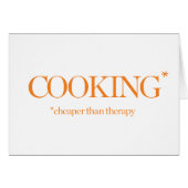 Cooking Cheaper Than Therapy (Front Horizontal)