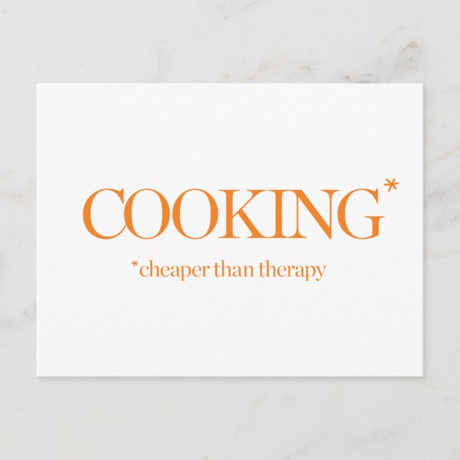 Cooking Cheaper Than Therapy Postcard (Front)