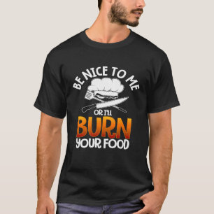Cooking Cook  For Culinary Chef Men Women Baker T-Shirt