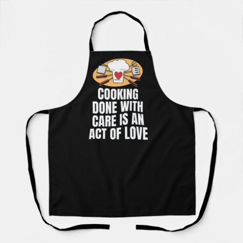 Cooking done with care is an act of love apron